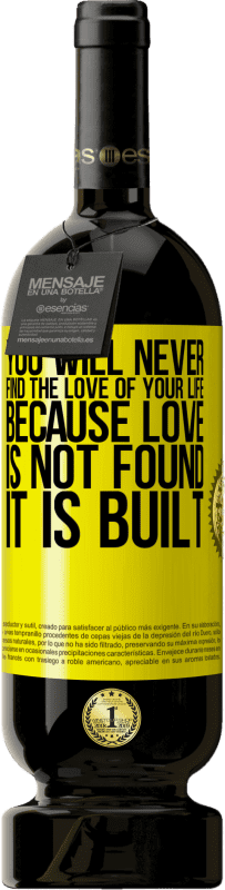 49,95 € 免费送货 | 红酒 高级版 MBS® 预订 您将永远找不到自己的生命。因为找不到爱，所以爱就建立了 黄色标签. 可自定义的标签 预订 12 个月 收成 2016 Tempranillo