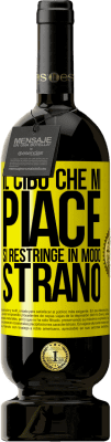 49,95 € Spedizione Gratuita | Vino rosso Edizione Premium MBS® Riserva Il cibo che mi piace si restringe in modo strano Etichetta Gialla. Etichetta personalizzabile Riserva 12 Mesi Raccogliere 2015 Tempranillo