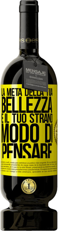 49,95 € Spedizione Gratuita | Vino rosso Edizione Premium MBS® Riserva La metà della tua bellezza è il tuo strano modo di pensare Etichetta Gialla. Etichetta personalizzabile Riserva 12 Mesi Raccogliere 2015 Tempranillo