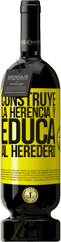 49,95 € Envío gratis | Vino Tinto Edición Premium MBS® Reserva Construye la herencia y educa al heredero Etiqueta Amarilla. Etiqueta personalizable Reserva 12 Meses Cosecha 2015 Tempranillo