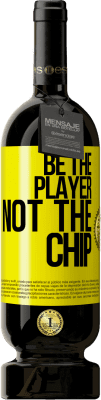 49,95 € 免费送货 | 红酒 高级版 MBS® 预订 成为玩家，而不是筹码 黄色标签. 可自定义的标签 预订 12 个月 收成 2016 Tempranillo
