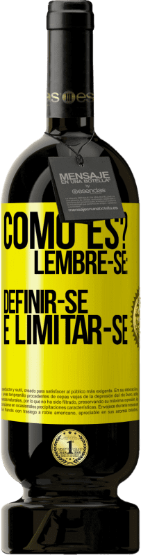 49,95 € Envio grátis | Vinho tinto Edição Premium MBS® Reserva como es? Lembre-se: definir-se é limitar-se Etiqueta Amarela. Etiqueta personalizável Reserva 12 Meses Colheita 2016 Tempranillo