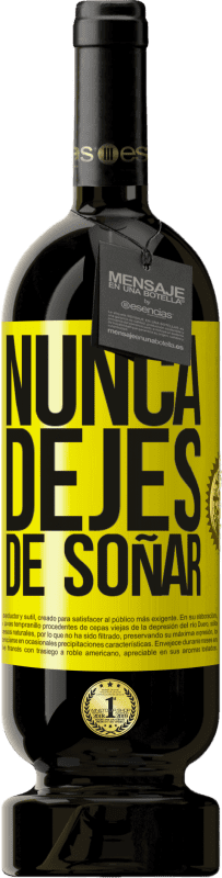 49,95 € Envío gratis | Vino Tinto Edición Premium MBS® Reserva Nunca dejes de soñar Etiqueta Amarilla. Etiqueta personalizable Reserva 12 Meses Cosecha 2015 Tempranillo