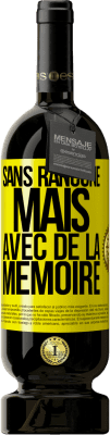 49,95 € Envoi gratuit | Vin rouge Édition Premium MBS® Réserve Sans rancune mais avec de la mémoire Étiquette Jaune. Étiquette personnalisable Réserve 12 Mois Récolte 2016 Tempranillo