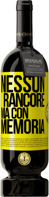 49,95 € Spedizione Gratuita | Vino rosso Edizione Premium MBS® Riserva Nessun rancore, ma con memoria Etichetta Gialla. Etichetta personalizzabile Riserva 12 Mesi Raccogliere 2014 Tempranillo