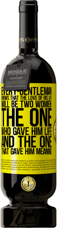 49,95 € Free Shipping | Red Wine Premium Edition MBS® Reserve Every gentleman knows that the love of his life will be two women: the one who gave him life and the one that gave him Yellow Label. Customizable label Reserve 12 Months Harvest 2015 Tempranillo