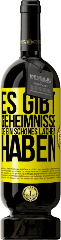 49,95 € Kostenloser Versand | Rotwein Premium Ausgabe MBS® Reserve Es gibt Geheimnisse, die ein schönes Lächeln haben Gelbes Etikett. Anpassbares Etikett Reserve 12 Monate Ernte 2015 Tempranillo