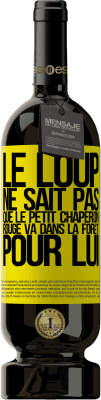 49,95 € Envoi gratuit | Vin rouge Édition Premium MBS® Réserve Il ne connaît pas le loup que le petit chaperon rouge va dans la forêt pour lui Étiquette Jaune. Étiquette personnalisable Réserve 12 Mois Récolte 2015 Tempranillo