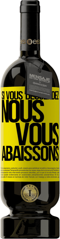 49,95 € Envoi gratuit | Vin rouge Édition Premium MBS® Réserve Si vous descendez, nous vous abaissons Étiquette Jaune. Étiquette personnalisable Réserve 12 Mois Récolte 2015 Tempranillo