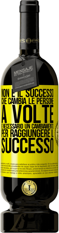 49,95 € Spedizione Gratuita | Vino rosso Edizione Premium MBS® Riserva Non è il successo che cambia le persone. A volte è necessario un cambiamento per raggiungere il successo Etichetta Gialla. Etichetta personalizzabile Riserva 12 Mesi Raccogliere 2015 Tempranillo