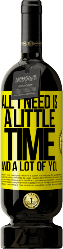 49,95 € 送料無料 | 赤ワイン プレミアム版 MBS® 予約する 必要なのは少しの時間とたくさんのあなただけです 黄色のラベル. カスタマイズ可能なラベル 予約する 12 月 収穫 2016 Tempranillo