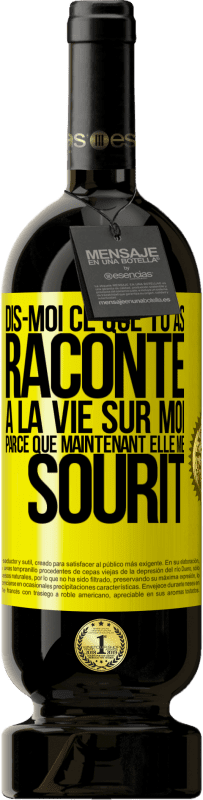 49,95 € Envoi gratuit | Vin rouge Édition Premium MBS® Réserve Dis-moi ce que tu as raconté à la vie sur moi parce que maintenant elle me sourit Étiquette Jaune. Étiquette personnalisable Réserve 12 Mois Récolte 2015 Tempranillo