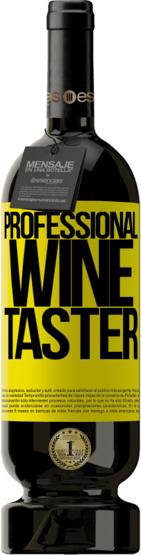49,95 € Envoi gratuit | Vin rouge Édition Premium MBS® Réserve Professional wine taster Étiquette Jaune. Étiquette personnalisable Réserve 12 Mois Récolte 2014 Tempranillo