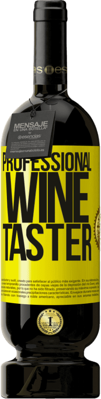 49,95 € Kostenloser Versand | Rotwein Premium Ausgabe MBS® Reserve Professional wine taster Gelbes Etikett. Anpassbares Etikett Reserve 12 Monate Ernte 2014 Tempranillo