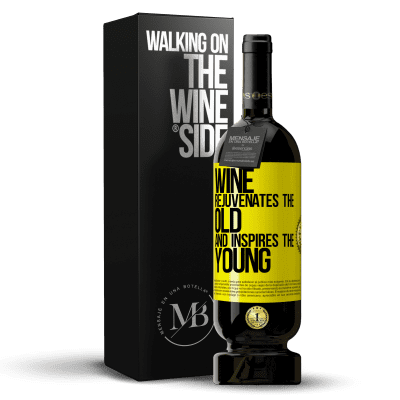 «Wine rejuvenates the old and inspires the young» Premium Edition MBS® Reserve