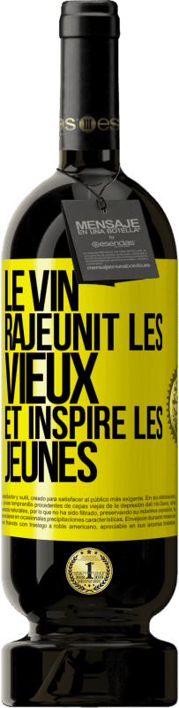 49,95 € Envoi gratuit | Vin rouge Édition Premium MBS® Réserve Le vin rajeunit les vieux et inspire les jeunes Étiquette Jaune. Étiquette personnalisable Réserve 12 Mois Récolte 2015 Tempranillo