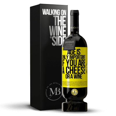 «Age is only important if you are a cheese or a wine» Premium Edition MBS® Reserve