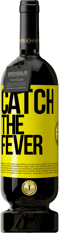 49,95 € 免费送货 | 红酒 高级版 MBS® 预订 Catch the fever 黄色标签. 可自定义的标签 预订 12 个月 收成 2014 Tempranillo