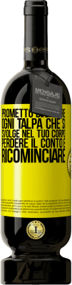 49,95 € Spedizione Gratuita | Vino rosso Edizione Premium MBS® Riserva Prometto di baciare ogni talpa che si svolge nel tuo corpo, perdere il conto e ricominciare Etichetta Gialla. Etichetta personalizzabile Riserva 12 Mesi Raccogliere 2015 Tempranillo