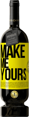 49,95 € Free Shipping | Red Wine Premium Edition MBS® Reserve Make me yours Yellow Label. Customizable label Reserve 12 Months Harvest 2016 Tempranillo