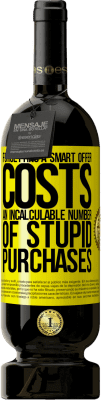 49,95 € 免费送货 | 红酒 高级版 MBS® 预订 忘记一个聪明的提议会花费无数的愚蠢购买 黄色标签. 可自定义的标签 预订 12 个月 收成 2016 Tempranillo
