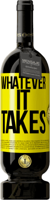 49,95 € Spedizione Gratuita | Vino rosso Edizione Premium MBS® Riserva Whatever it takes Etichetta Gialla. Etichetta personalizzabile Riserva 12 Mesi Raccogliere 2016 Tempranillo