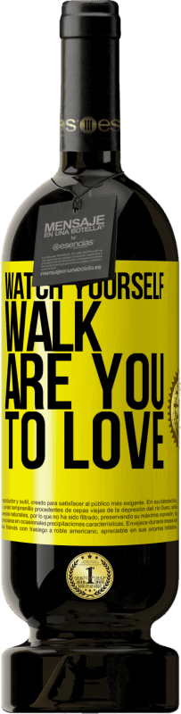49,95 € 送料無料 | 赤ワイン プレミアム版 MBS® 予約する 自分が歩くのを見てください。愛してる？ 黄色のラベル. カスタマイズ可能なラベル 予約する 12 月 収穫 2016 Tempranillo