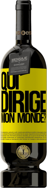 49,95 € Envoi gratuit | Vin rouge Édition Premium MBS® Réserve qui dirige mon monde? Étiquette Jaune. Étiquette personnalisable Réserve 12 Mois Récolte 2015 Tempranillo