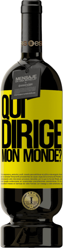 49,95 € Envoi gratuit | Vin rouge Édition Premium MBS® Réserve qui dirige mon monde? Étiquette Jaune. Étiquette personnalisable Réserve 12 Mois Récolte 2016 Tempranillo