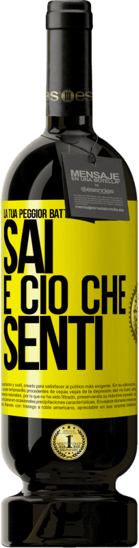 49,95 € Spedizione Gratuita | Vino rosso Edizione Premium MBS® Riserva La tua peggior battaglia è tra ciò che sai e ciò che senti Etichetta Gialla. Etichetta personalizzabile Riserva 12 Mesi Raccogliere 2016 Tempranillo