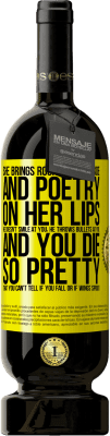39,95 € Free Shipping | Red Wine Premium Edition MBS® Reserva She brings Rock & Roll inside and poetry on her lips. He doesn't smile at you, he throws bullets at you, and you die so Yellow Label. Customizable label Reserva 12 Months Harvest 2015 Tempranillo