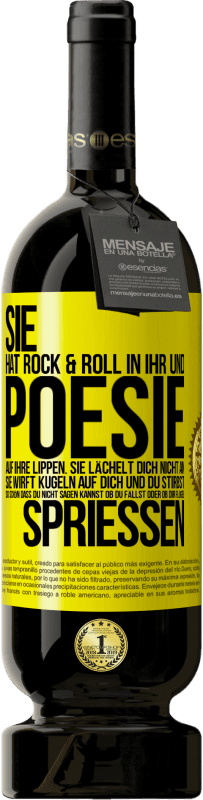 49,95 € Kostenloser Versand | Rotwein Premium Ausgabe MBS® Reserve Sie hat Rock & Roll in ihr und Poesie auf ihre Lippen. Sie lächelt dich nicht an, sie wirft Kugeln auf dich und du stirbst so sc Gelbes Etikett. Anpassbares Etikett Reserve 12 Monate Ernte 2015 Tempranillo