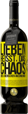 49,95 € Kostenloser Versand | Rotwein Premium Ausgabe MBS® Reserve Lieben heißt, das Chaos eines Menschen anzunehmen Gelbes Etikett. Anpassbares Etikett Reserve 12 Monate Ernte 2014 Tempranillo