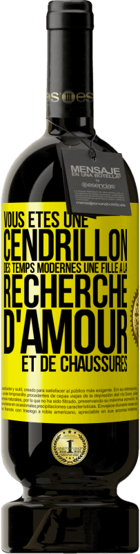 49,95 € Envoi gratuit | Vin rouge Édition Premium MBS® Réserve Vous êtes une cendrillon des temps modernes une fille à la recherche d'amour et de chaussures Étiquette Jaune. Étiquette personnalisable Réserve 12 Mois Récolte 2015 Tempranillo