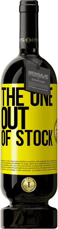 49,95 € 免费送货 | 红酒 高级版 MBS® 预订 The one out of stock 黄色标签. 可自定义的标签 预订 12 个月 收成 2015 Tempranillo