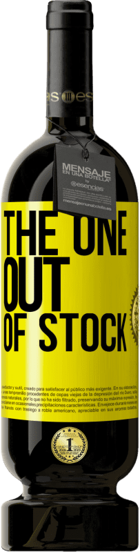 49,95 € Envio grátis | Vinho tinto Edição Premium MBS® Reserva The one out of stock Etiqueta Amarela. Etiqueta personalizável Reserva 12 Meses Colheita 2015 Tempranillo