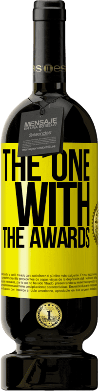 49,95 € 送料無料 | 赤ワイン プレミアム版 MBS® 予約する The one with the awards 黄色のラベル. カスタマイズ可能なラベル 予約する 12 月 収穫 2016 Tempranillo