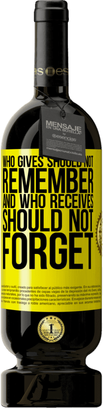 49,95 € 免费送货 | 红酒 高级版 MBS® 预订 谁付出不应该记住，谁接受不应该忘记 黄色标签. 可自定义的标签 预订 12 个月 收成 2016 Tempranillo