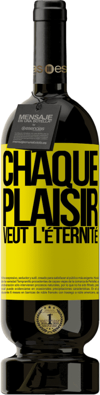 49,95 € Envoi gratuit | Vin rouge Édition Premium MBS® Réserve Chaque plaisir veut l'éternité Étiquette Jaune. Étiquette personnalisable Réserve 12 Mois Récolte 2016 Tempranillo