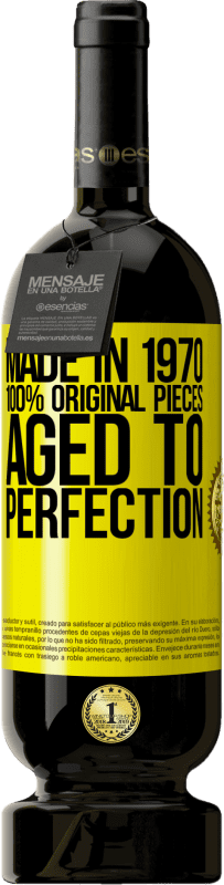 49,95 € 送料無料 | 赤ワイン プレミアム版 MBS® 予約する 1970年製、100％オリジナルピース。Aged to perfection 黄色のラベル. カスタマイズ可能なラベル 予約する 12 月 収穫 2014 Tempranillo