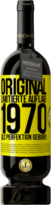 49,95 € Kostenloser Versand | Rotwein Premium Ausgabe MBS® Reserve Original Limitierte Auflage 1970 Als Perfektion geboren Gelbes Etikett. Anpassbares Etikett Reserve 12 Monate Ernte 2015 Tempranillo