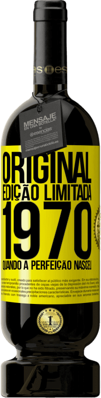 49,95 € Envio grátis | Vinho tinto Edição Premium MBS® Reserva Original. Edição limitada. 1970. Quando a perfeição nasceu Etiqueta Amarela. Etiqueta personalizável Reserva 12 Meses Colheita 2015 Tempranillo