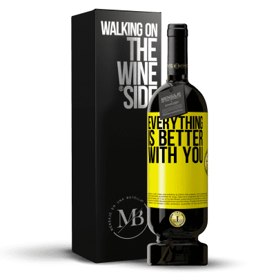 «Everything is better with you» Premium Edition MBS® Reserve