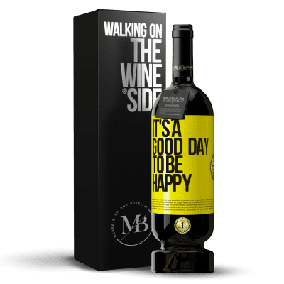 «It's a good day to be happy» Premium Ausgabe MBS® Reserve