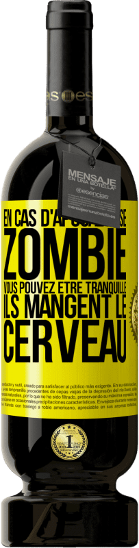 49,95 € Envoi gratuit | Vin rouge Édition Premium MBS® Réserve En cas d'apocalypse zombie vous pouvez être tranquille, ils mangent le cerveau Étiquette Jaune. Étiquette personnalisable Réserve 12 Mois Récolte 2015 Tempranillo