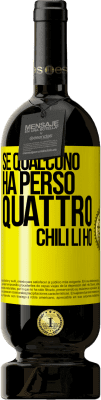 49,95 € Spedizione Gratuita | Vino rosso Edizione Premium MBS® Riserva Se qualcuno ha perso quattro chili. Li ho Etichetta Gialla. Etichetta personalizzabile Riserva 12 Mesi Raccogliere 2016 Tempranillo