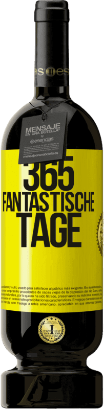 49,95 € Kostenloser Versand | Rotwein Premium Ausgabe MBS® Reserve 365 fantastische Tage Gelbes Etikett. Anpassbares Etikett Reserve 12 Monate Ernte 2015 Tempranillo