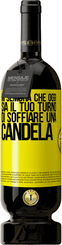 49,95 € Spedizione Gratuita | Vino rosso Edizione Premium MBS® Riserva Mi sembra che oggi sia il tuo turno di soffiare una candela Etichetta Gialla. Etichetta personalizzabile Riserva 12 Mesi Raccogliere 2015 Tempranillo