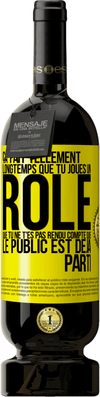 49,95 € Envoi gratuit | Vin rouge Édition Premium MBS® Réserve Ça fait tellement longtemps que tu joues un rôle que tu ne t'es pas rendu compte que le public est déjà parti Étiquette Jaune. Étiquette personnalisable Réserve 12 Mois Récolte 2016 Tempranillo