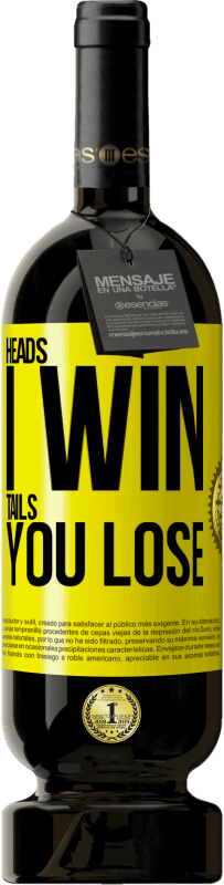 49,95 € 送料無料 | 赤ワイン プレミアム版 MBS® 予約する 私が勝つ頭、あなたが失う尾 黄色のラベル. カスタマイズ可能なラベル 予約する 12 月 収穫 2016 Tempranillo